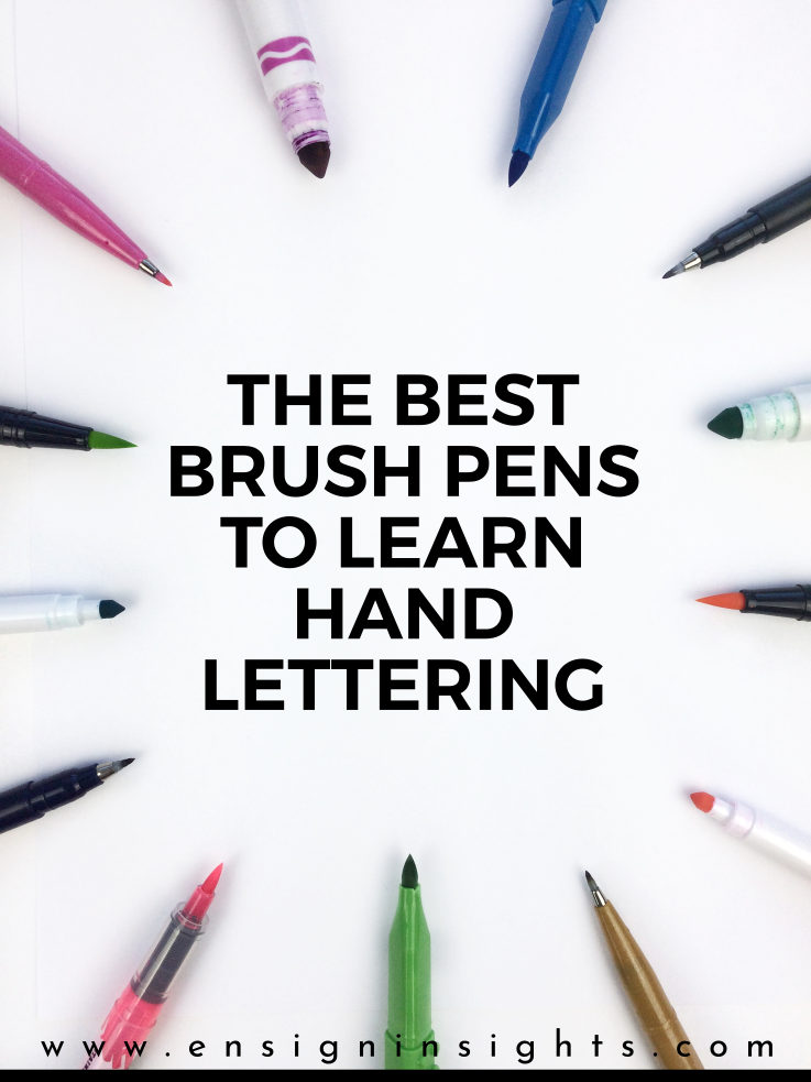 toekomst oppervlakte Delegeren The Best Brush Pens to Learn Hand Lettering - Ensign Insights